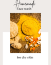 home-made-face-wsh-for-dry-skin