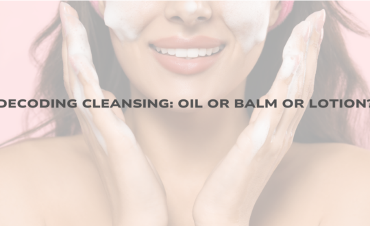 CLEANSING oil or bALM or LOTION